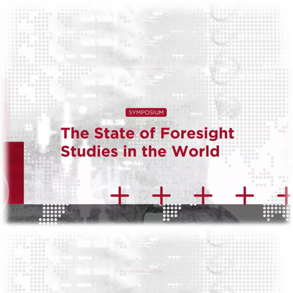 Symposium “The State Of Foresight Studies in the World
